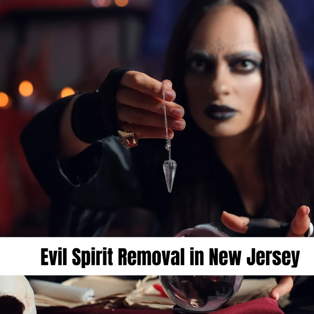 Evil Spirit Removal in New Jersey