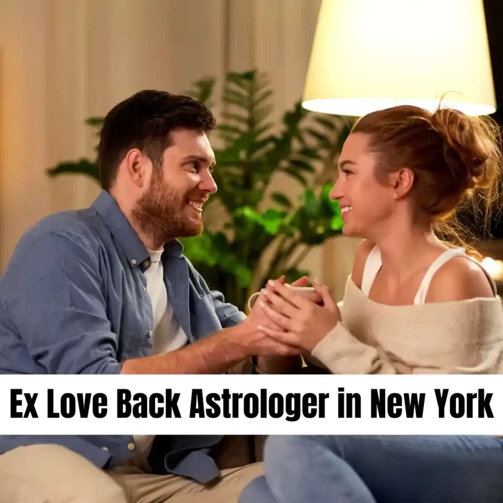 Ex Love Back Astrologer in New York