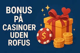 Bedste Casinoer Uden Om Rufus En Udforskning af Topvalgene Bedste Casinoer Uden Om Rufus En Udforskning af Topvalgene