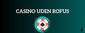 Bedste Sider Uden om Rofus Din Guide til Spil Uden Begrænsninger Bedste Sider Uden om Rofus Din Guide til Spil Uden Begrænsninger